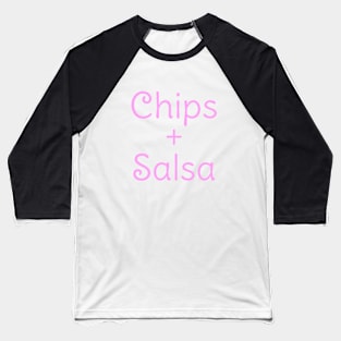 ‘Chips and Salsa’ Baseball T-Shirt